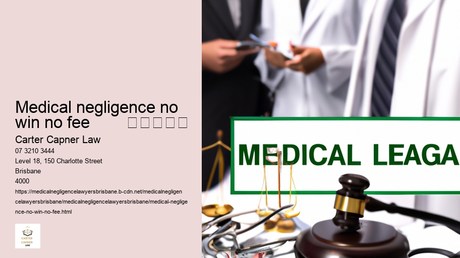 medical negligence no win no fee        					